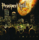 Prospect Hill - Impact (CD)