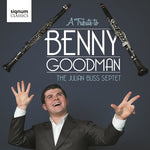 the album cover for The Julian Bliss Septet - A Tribute To Benny Goodman