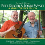 the album cover for Pete Seeger & Lorre Wyatt - More Perfect Union