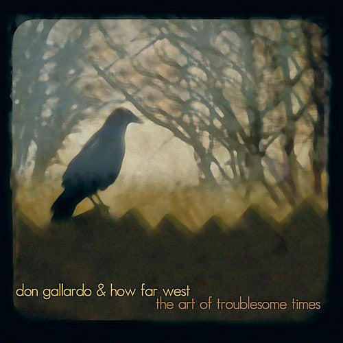 the album cover for Don Gallardo - Art of Troublesome Times