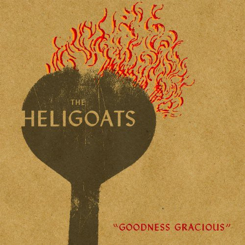 The Heligoats - Goodness Gracious (Vinyl)