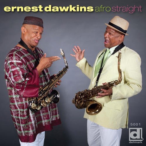 the album cover for Ernest Dawkins - Afro Straight