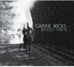 the album cover for Carrie Wicks - Barely There
