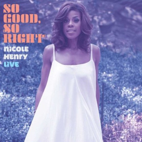 Nicole Henry - Tan bueno, tan correcto: Una velada con Nicole Henry (CD)