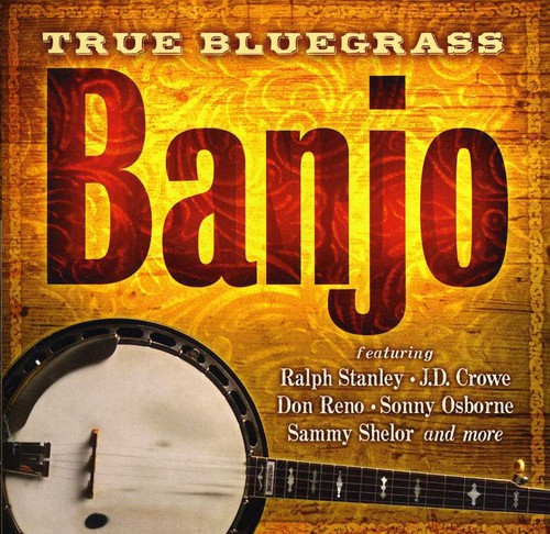 Various Artists - True Bluegrass Banjo (CD)