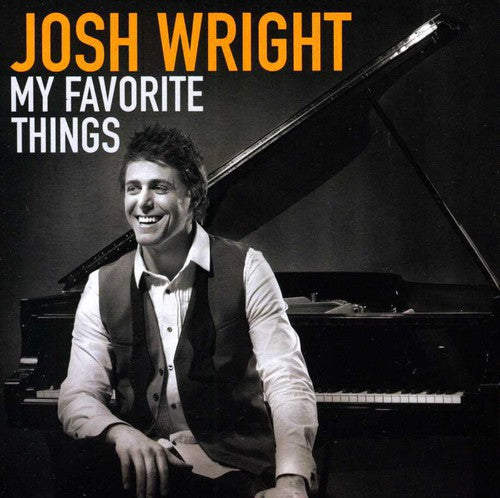 the album cover for Josh Wright - My Favorite Things