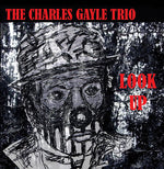Charles Gayle - Look Up (CD)