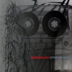 the album cover for Jeffrey Weisner - Neomonology