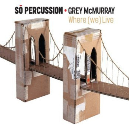the album cover for So Percussion - Where We Live