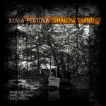 the album cover for Xenia Pestova - Shadow Piano
