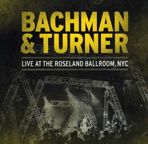 the album cover for Bachman & Turner - Live At The Roseland Ballroom Nyc [Import]