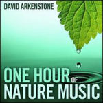 the album cover for David Arkenstone - One Hour of Nature Music