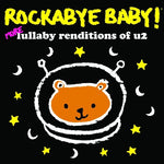 the album cover for Rockabye Baby! - More Lullaby Renditions of U2