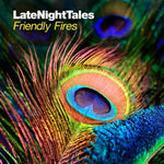 Friendly Fires - Late Night Tales (CD)