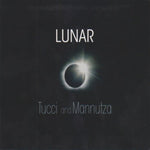 the album cover for Tucci & Mannutza - Lunar [Import]