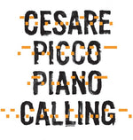 the album cover for Cesare Picco - Piano Calling