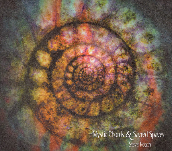 Steve Roach : Mystic Chords & Sacred Spaces (Part 1) (2xCD, Album)