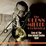 Glenn Miller - Orchestra: Live at Glen Island Casino 1939 (CD)
