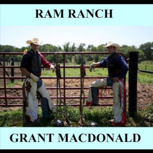 Grant MacDonald - Ram Ranch (CD)