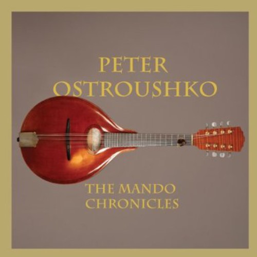 Peter Ostroushko - Mando Chronicles (CD)