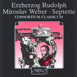 the album cover for Rudolph / Weber / Consortium Classicum - Septet in E / Septet "From My Life"