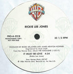 Rickie Lee Jones : It Must Be Love / Juke Box Fury (12", Single, Promo)