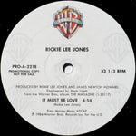 Rickie Lee Jones : It Must Be Love / Juke Box Fury (12", Single, Promo)