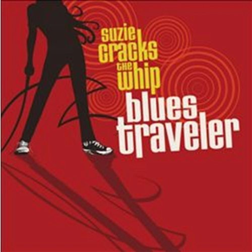 the album cover for Blues Traveler - Suzie Cracks The Whip [Import]