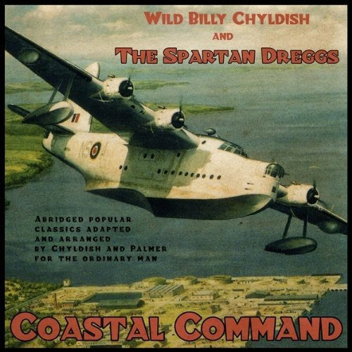 Wild Billy Childish and the Spartan Dreggs - Coastal Command (Vinyl)