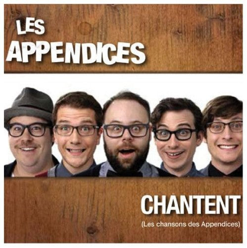 the album cover for Appendices - Chantent Chansons Des