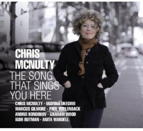 the album cover for Chris McNulty - The Song That Sings You Here
