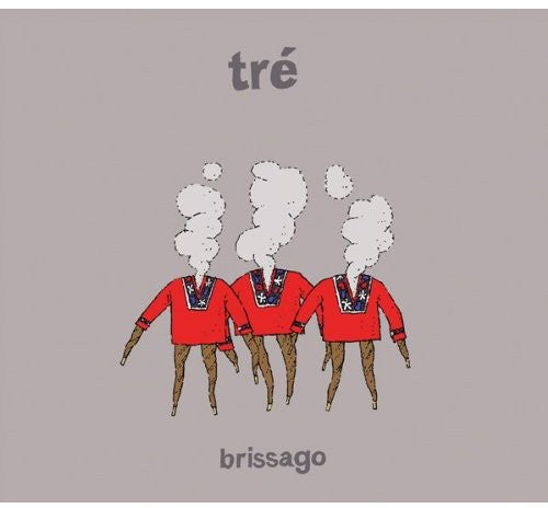 the album cover for TrÃ© - Brissago