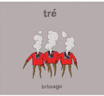 the album cover for TrÃ© - Brissago