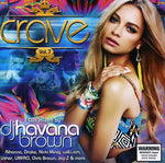the album cover for Crave - Vol. 7-Crave-Mixed By Dj Havana Brown [Import]