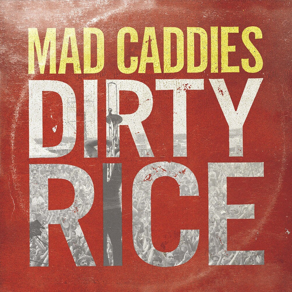 the album cover for Mad Caddies - Dirty Rice