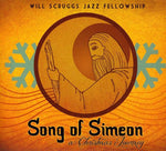 the album cover for Will Scruggs Jazz Fellowship - Song of Simeon: Christmas Journey