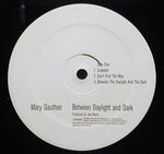 Mary Gauthier : Between Daylight And Dark (2xLP, Album)