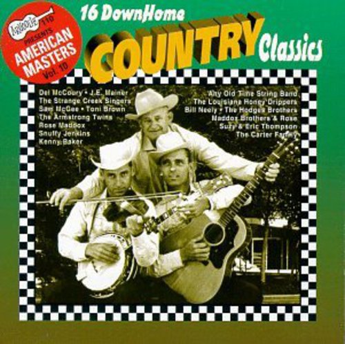the album cover for 16 Down Home Country Classics - 15 Down Home Country Classics / Various