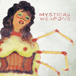 the album cover for Mystical Weapons - Mystical Weapons
