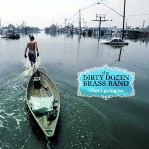 The Dirty Dozen Brass Band - What's Going on (Vinyl)