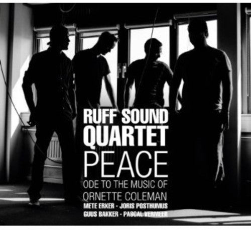 the album cover for Ruff Sound Quartet - Peace: Ode to the Music of Ornette Coleman