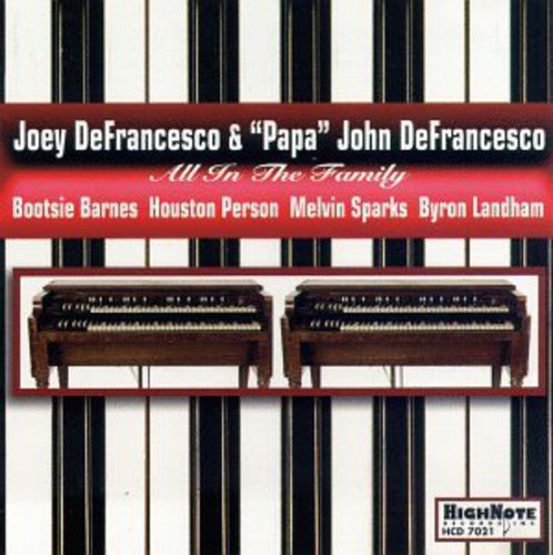 the album cover for Joey Defrancesco & Papa John - All in the Family