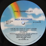 Phil Thornalley : Love Me Like A Rock (12", Single, Pin)