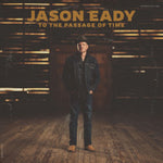 Jason Eady : To The Passage Of Time (LP)