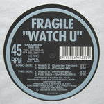 Fragile (2) : Watch U (12")