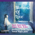 the album cover for Ravel / Saint-Saens / Britten / Labelle / Wyner - Moments of Love