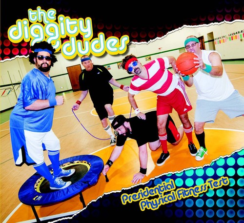 the album cover for The Diggity Dudes - Presidential Physical Fitness Test