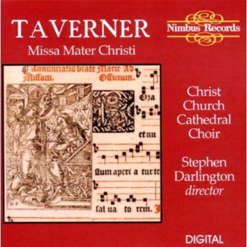 the album cover for Taverner Christ Church Cathedral Choir - Missa Mater Christi/2 Antiphons