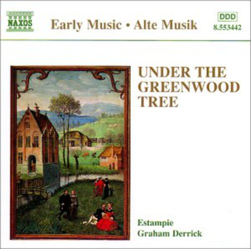 the album cover for Under The Greenwood Tree - Early Music: Under the Greenwood Tree / Various