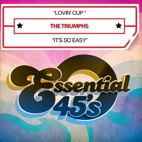 the album cover for Triumphs - Lovin Cup / It's So Easy